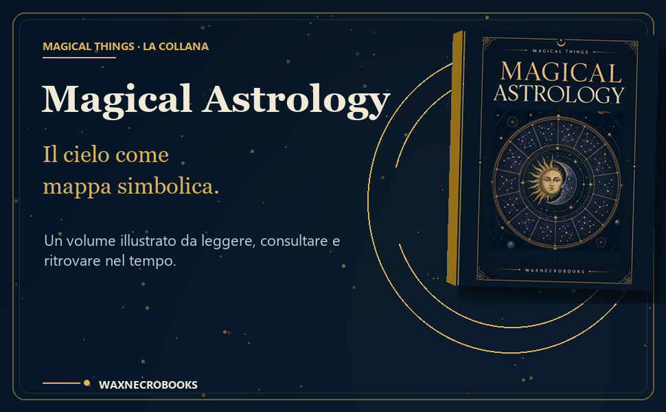 Modulo A+ di Magical Astrology: titolo dorato, volume illustrato e cornice blu notte con firma WaxNecroBooks